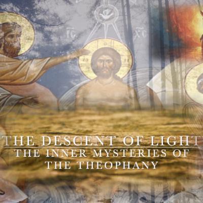 Episode 283: The Descent of Light: The Inner Mysteries of the Theophany