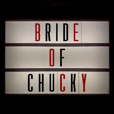 #109 Bride Of Chucky