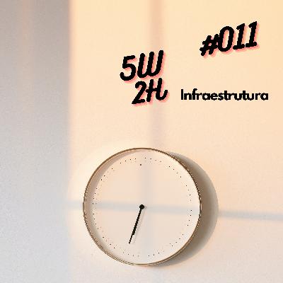 #011 - Infraestrutura