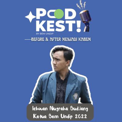 EPS 3 : Kilas Balik Ketua BEM Undip 2022