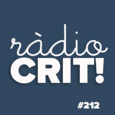 CRIT! Ràdio #212 [2022-03-30]
