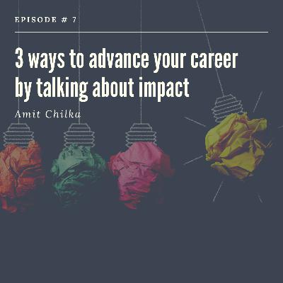 3 sure-fire ways to skyrocket your career during unprecedented times
by talking about the impact you create 3 sure-fire ways to skyrocket your career during unprecedented times
by talking about the impact you create