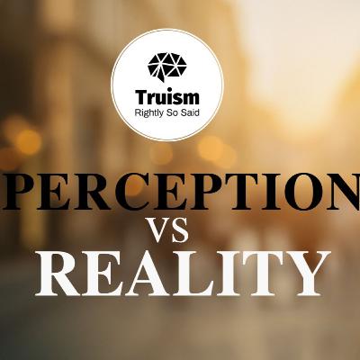 🧐Perception vs Reality: Why Seeing Isn't Believing
