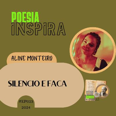 SILÊNCIO É FACA- ALINE MONTEIRO