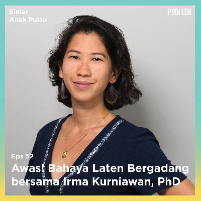 Awas! Bahaya Laten Bergadang bersama Irma Kurniawan, PhD Awas! Bahaya Laten Bergadang bersama Irma Kurniawan, PhD