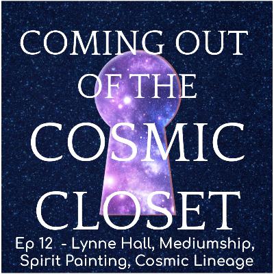 Lynne Hall - Mediumship, Spirit Painting, Cosmic Lineage.
