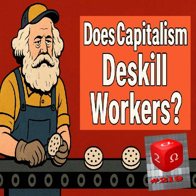 Episode 333: #219 Does Capitalism Deskill Workers? w/ Paul S. Adler