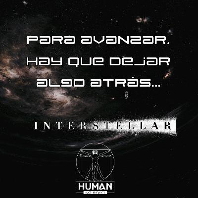 Interstellar: Un alucinante viaje que nos demuestra que para avanzar, hay que dejar algo atrás