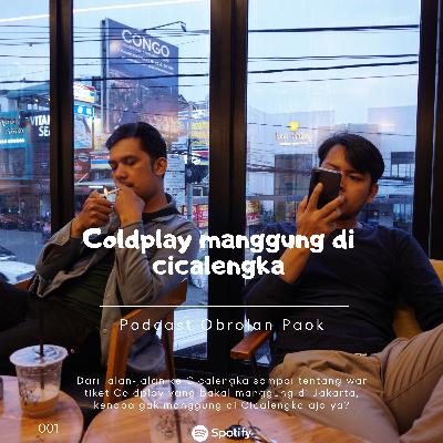 Colplay bakal manggung di Cicalengka?