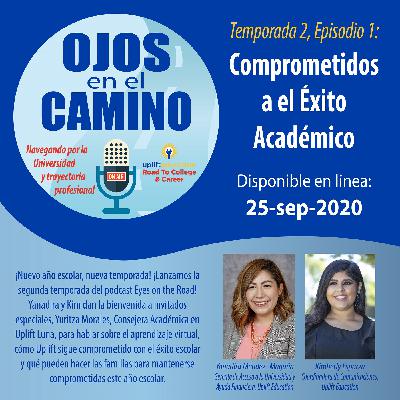 S2,Ep1: Comprometidos a el Éxito Académico S2,Ep1: Comprometidos a el Éxito Académico