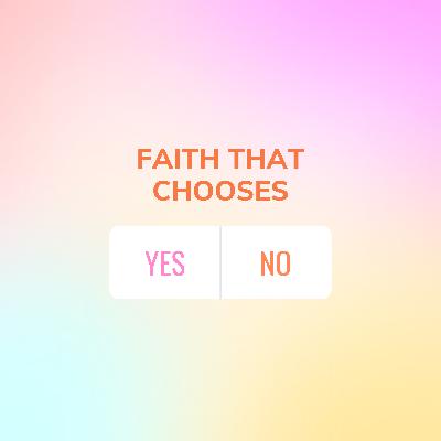 Recollections - Faith that Chooses
