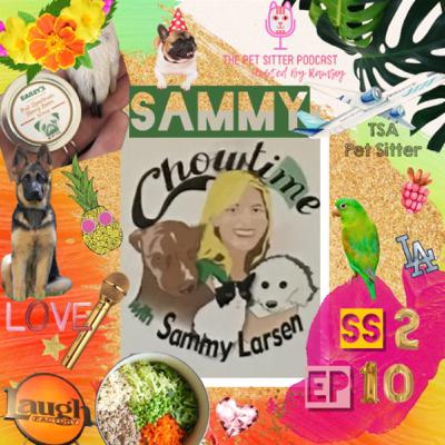 S2 EP10- Pet CBD, Pet Sitting And All The Laughs With Comedian And Pet Business Owner Sammy Larsen