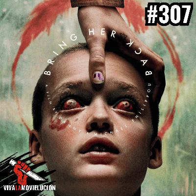#307 - Bring Her Back