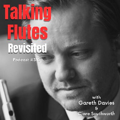 Life in the LSO: A Personal Flute Playing Journey E: 315 with Gareth Davies