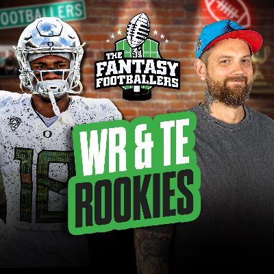 WR & TE Rookie Preview + Best Landing Spots - Fantasy Football Podcast for 4/2