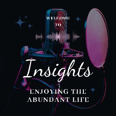 Enjoying the Abundant Life Enjoying the Abundant Life