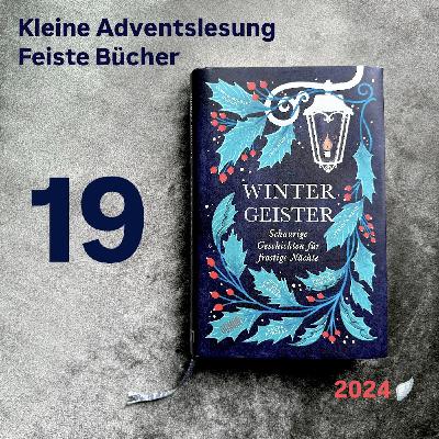 Feiste Bücher 117-19, Adventslesung 2024: "Ada Lark" von Jess Kidd, aus: "Wintergeister"