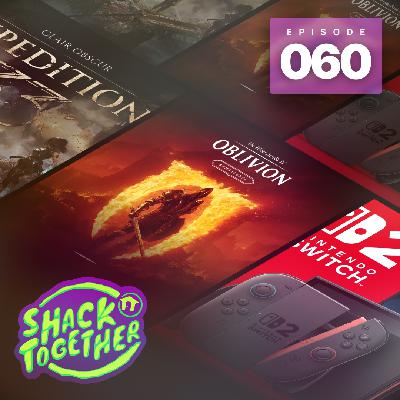 Shack Together 060 - Marathon, Oblivion, Switch 2 Preorders, Clair Obscur feat. Sam Chandler Shack Together 060 - Marathon, Oblivion, Switch 2 Preorders, Clair Obscur feat. Sam Chandler