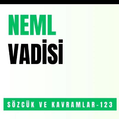 NEML VADİSİ & NESH KAVRAMI