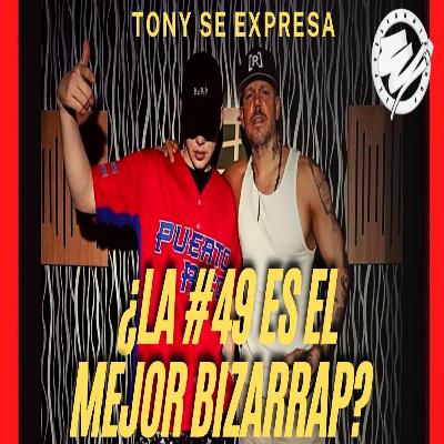Analizamos si el Bizarrap junto a Residente es el mejor de todos - "Tony Se Expresa"