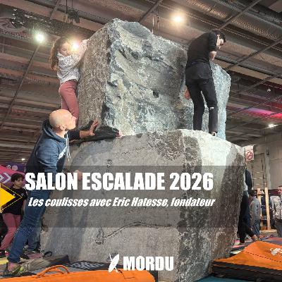 LIVE - Salon de l'escalade, édition 2026 - avec Eric Hatesse, fondateur