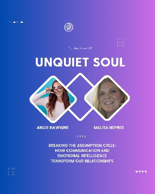 Breaking the Assumption Cycle: How Communication and Emotional Intelligence Transform Our Relationships
