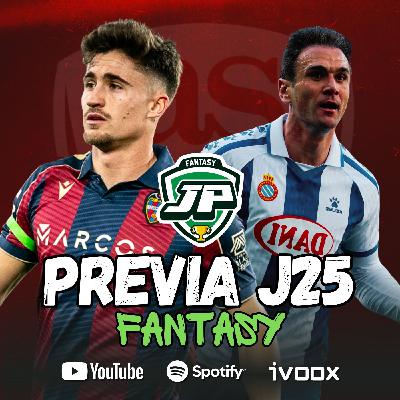 ️ 8x34 - LA PREVIA FANTASY DE LA JORNADA 25 ️ 8x34 - LA PREVIA FANTASY DE LA JORNADA 25