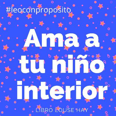 Ama a tu niño interior