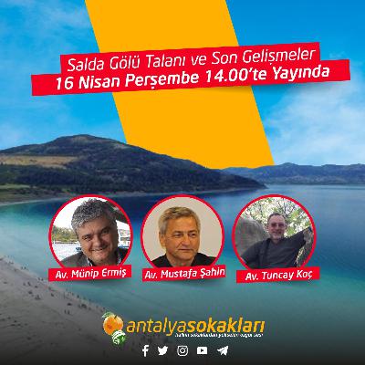 Salda Gölü Talanı ve Son Gelişmeler