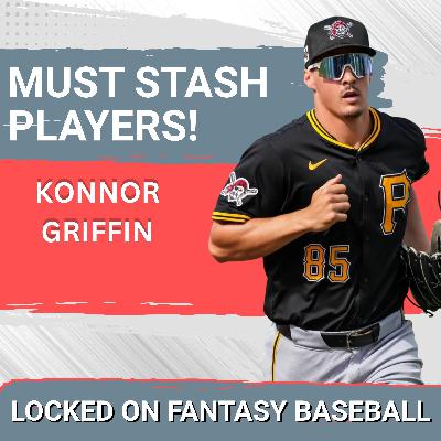 MUST STASH PLAYERS! Prospects & Players On The IL! | Week 2!