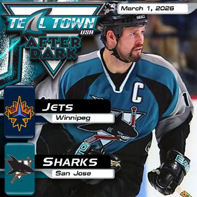San Jose Sharks vs Winnipeg Jets - 3/1/2026 - Teal Town After Dark (Postgame)