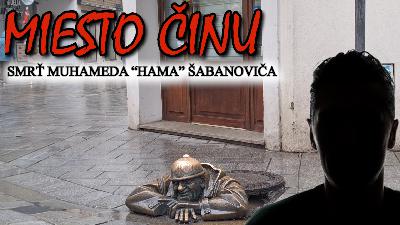 Miesto činu zabitia Muhameda "Hama" Šabanoviča Miesto činu zabitia Muhameda "Hama" Šabanoviča