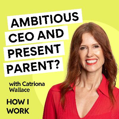 Ambitious CEO and present parent? Dr Catriona Wallace on refusing to choose.