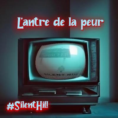 Silent Hill (2006 - 2012) Feat. Dantess