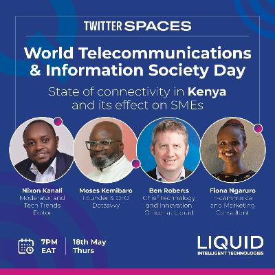 Twitter Space On The State of Connectivity In Kenya & Its Effect On SMEs Twitter Space On The State of Connectivity In Kenya & Its Effect On SMEs