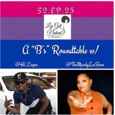 S2. Ep 25- A "B's" Roundtable w/ "CP" & "Mandy Lee" S2. Ep 25- A "B's" Roundtable w/ "CP" & "Mandy Lee"