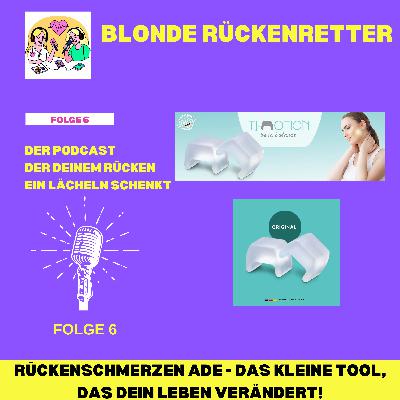 Folge 6 "Rückenschmerzen ade – Das kleine Tool, das dein Leben verändert!"