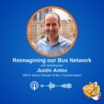 Reimagining our Bus Network with Justin Antos
