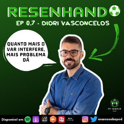 #07: Resenhando - Diori Vasconcelos