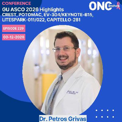 GU ASCO 2026 Highlights – CREST, POTOMAC, EV-304/KEYNOTE-B15, LITESPARK-011/022, CAPITELLO-281 GU ASCO 2026 Highlights – CREST, POTOMAC, EV-304/KEYNOTE-B15, LITESPARK-011/022, CAPITELLO-281