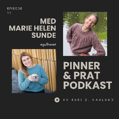 # 22 Pinner & Prat med Marie Helen Sunde