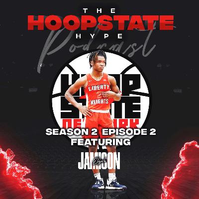 Hoop State Hype with Unsigned Junior Guard - Elijah Jamison (SZN 02 EP 02)