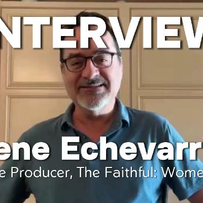 Episode 350: Rene Echevarria | The Faithful: Women of the Bible – Perspective, Storytelling & Key Figures