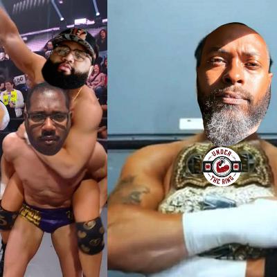 The Under The Ring Pod 248: #TNANoSurrender & #AEWGrandSlam Predictions; #WWE #AEW news #BrodyKing