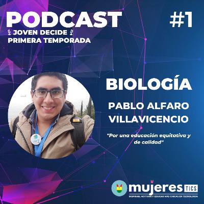 Biología, invitado: Lic. Pablo Alfaro Villavicencio