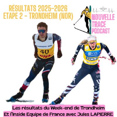 Résultats 25/26 - 2 TRONDHEIM - 5 minutes avec Jules Lapierre
