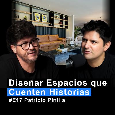 Interiorismo: Diseñar Espacios que Cuenten Historias | Pato Pinilla | MC #17 Interiorismo: Diseñar Espacios que Cuenten Historias | Pato Pinilla | MC #17