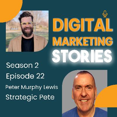 Cracking the Code of Digital Marketing - Insights from Strategic Pete