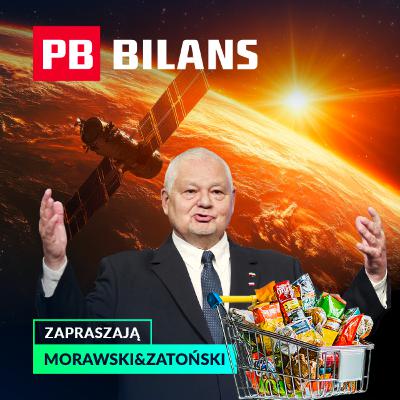 Biedronka straszy deflacją, bank centralny wydaje miliardy na złoto, a kosmos otwiera się na Polskę. PB BILANS Biedronka straszy deflacją, bank centralny wydaje miliardy na złoto, a kosmos otwiera się na Polskę. PB BILANS