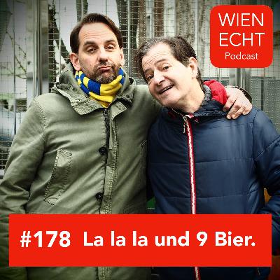 #178 - La la la und 9 Bier.